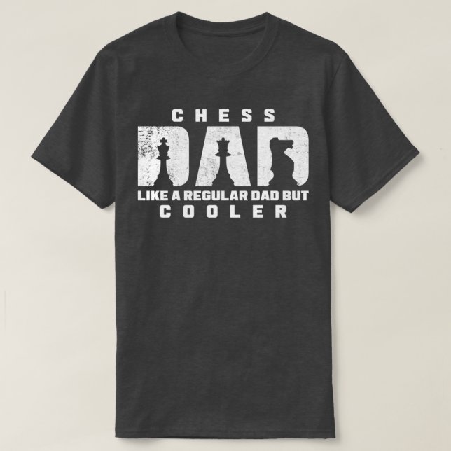 Chess Dad like a Regular Dad but Cooler Retro Fath T-Shirt (Design Front)