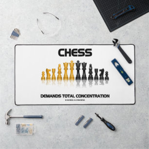 Chess Demands Total Concentration Chess Set Desk Mat