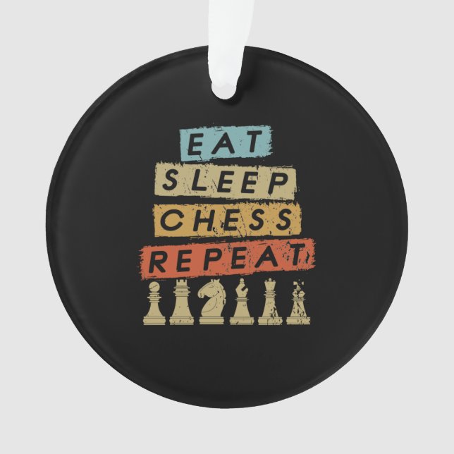 Chess - Eat Sleep Chess Repeat Ornament (Front)