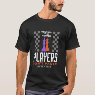 Chess Funny Player Joke, Club Team Set Game Humour T-Shirt