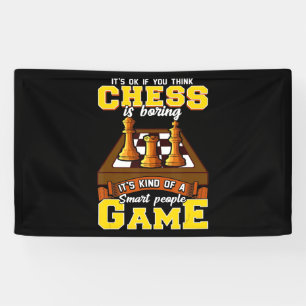 chess game is  smart people funny chess player banner