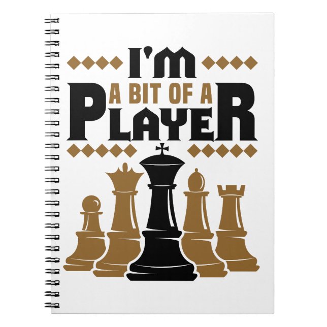 Chess I'm a  Bit of a Player Notebook (Front)