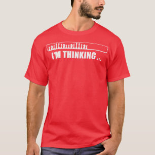 Chess Im thinking 1 T-Shirt