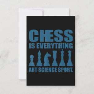 Chess Is Art Science Sports Gift Women Men Invitation