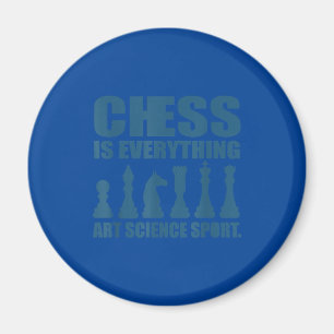 Chess Is Art Science Sports Gift Women Men Magnet