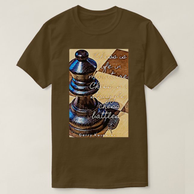 CHESS IS LIFE IN MINIATURE  T-Shirt (Design Front)