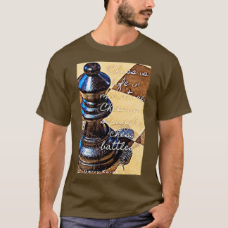 CHESS IS LIFE IN MINIATURE  T-Shirt