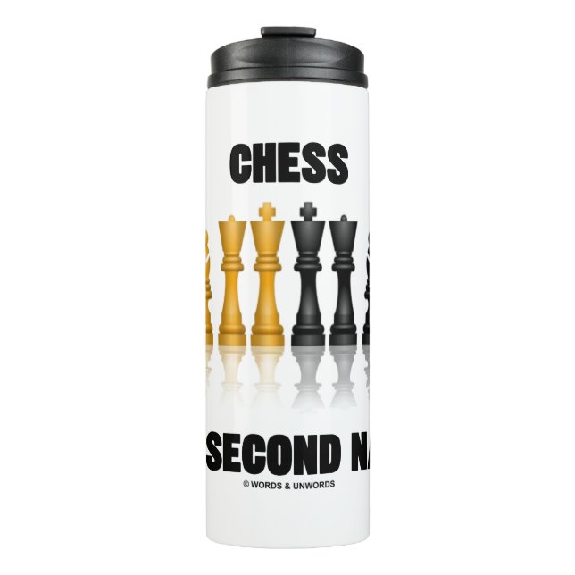 Chess Is My Second Nature Reflective Chess Set Thermal Tumbler (Front)