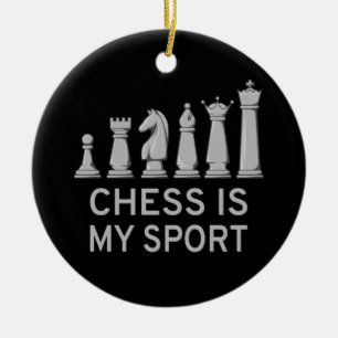 Chess Is My Sport Ceramic Ornament