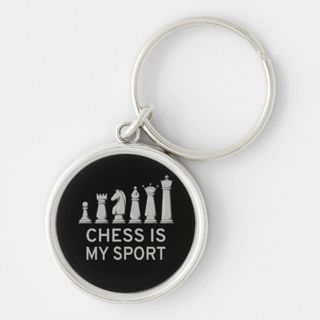 Chess Is My Sport Key Ring (Front)