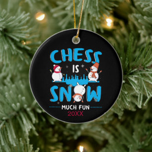 Chess is Snow Much Fun - Winter Holiday Snowman Ceramic Ornament