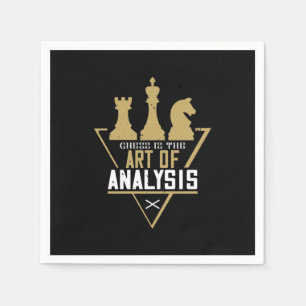Chess Is The Art Of Analysis Napkin