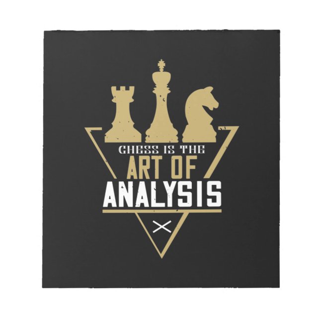 Chess Is The Art Of Analysis Notepad (Front)