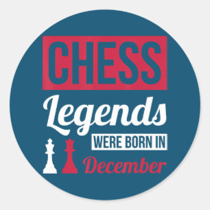 chess legends were born in december birthday gifts classic round sticker