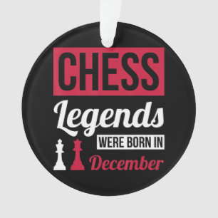 chess legends were born in december birthday gifts ornament