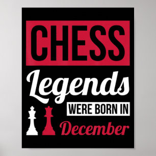 chess legends were born in december birthday gifts poster