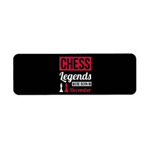 chess legends were born in december birthday gifts return address label