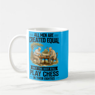 Chess Lover 80 Years Old Men Are Created Equal Coffee Mug