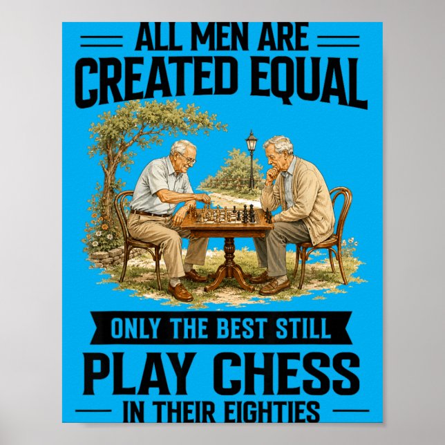 Chess Lover 80 Years Old Men Are Created Equal Poster (Front)