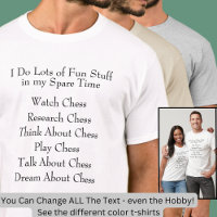 Chess Lover Player Fan, What I Do in Spare Time