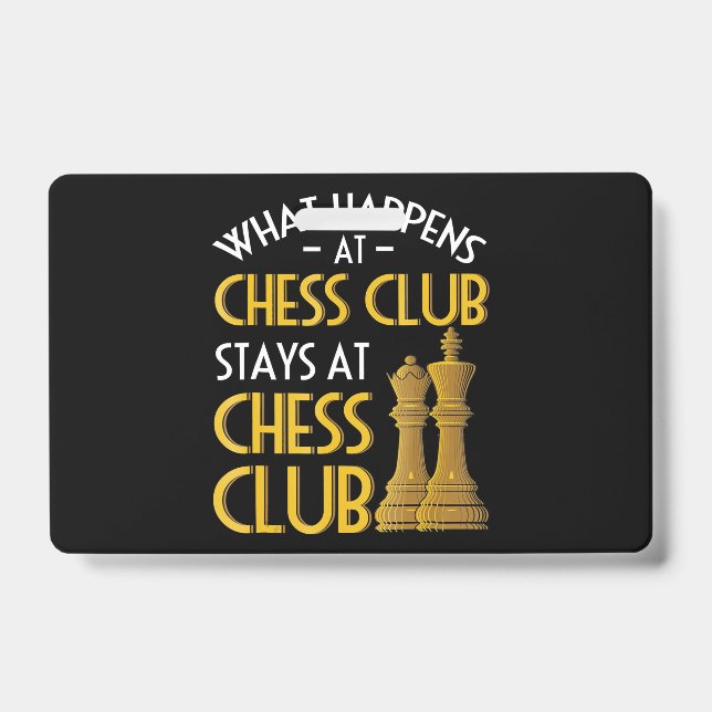 Chess Lover | What Happens At Chess Club Humour ID Badge (Front)