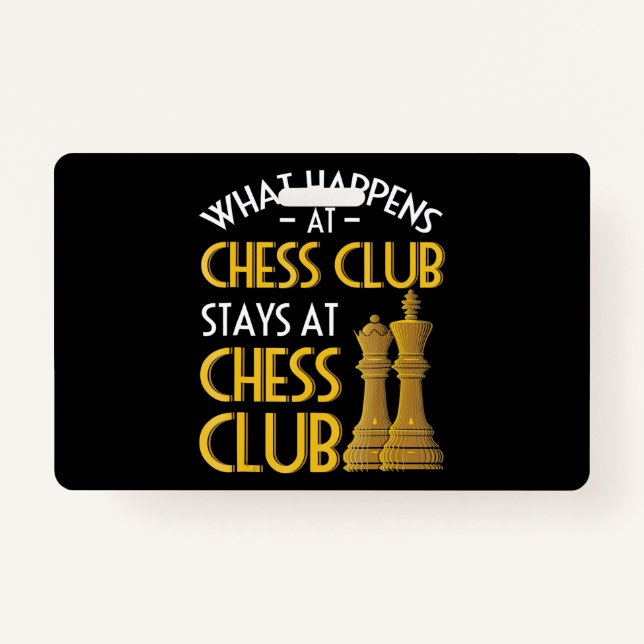 Chess Lover | What Happens At Chess Club Humour ID Badge (Front)