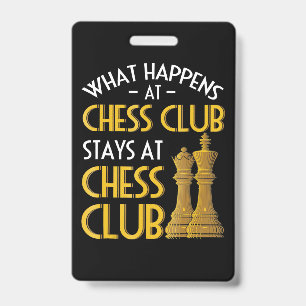 Chess Lover What Happens At Chess Club Humour ID Badge