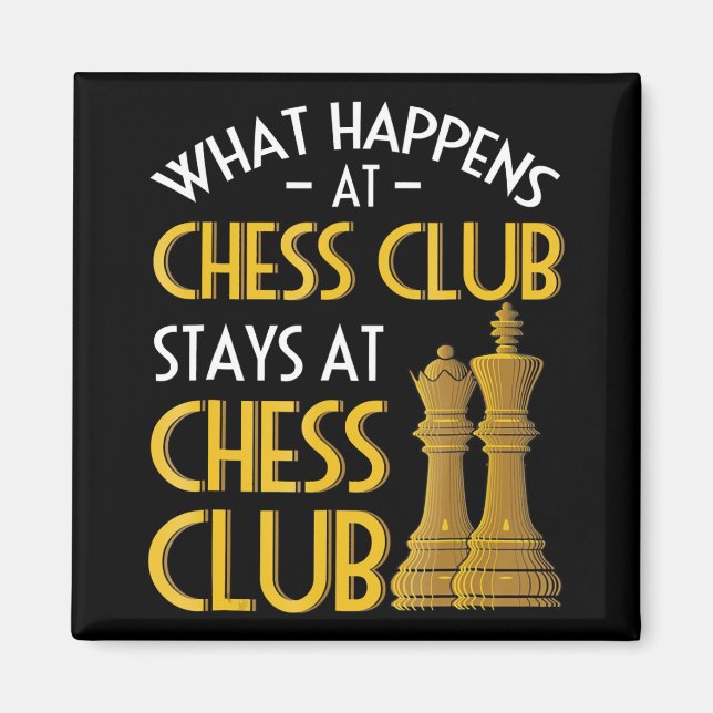 Chess Lover | What Happens At Chess Club Humour Magnet (Front)