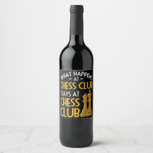 Chess Lover   What Happens At Chess Club Humour Wine Label