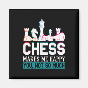 Chess Makes Me Happy Humour Funny Gift Magnet