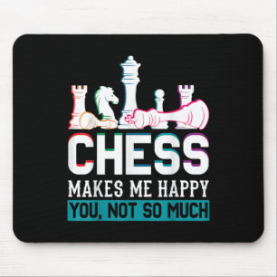Chess Makes Me Happy Humour Funny Gift Mouse Pad