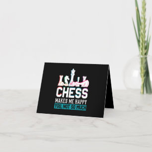 Chess Makes Me Happy Humour Funny Gift Thank You Card