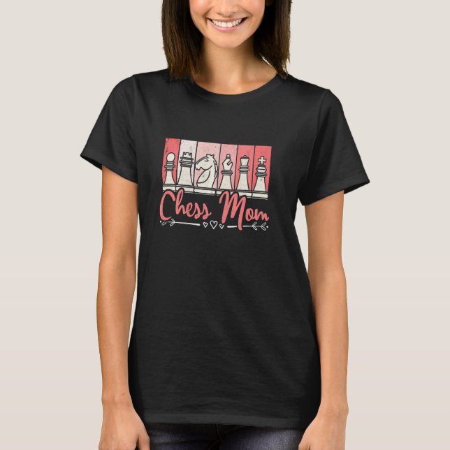 Chess Mum Chess Player Mother's Day Chess Women T-Shirt (Front)