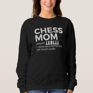 Chess Mum Definition Chess Player Sweatshirt