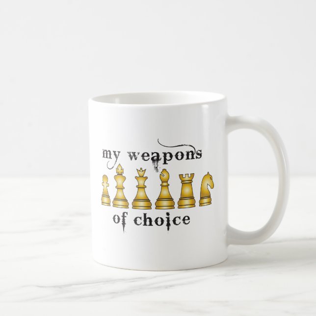 chess, my weapon of choice coffee mug (Right)