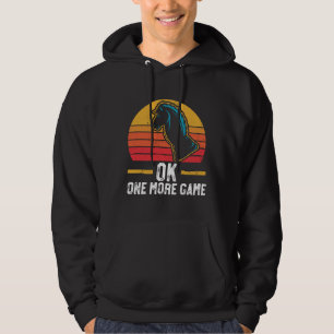 Chess Ok One More Game Player Piece Vintage Hoodie