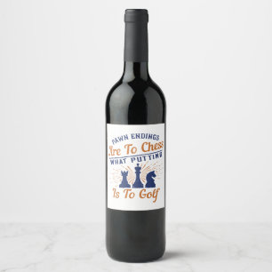 Chess - Pawn endings are likea Golf put Wine Label