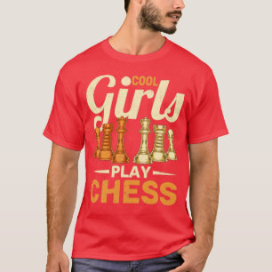 Chess Piece Cool Girls Funny Chess Player Chess T-Shirt