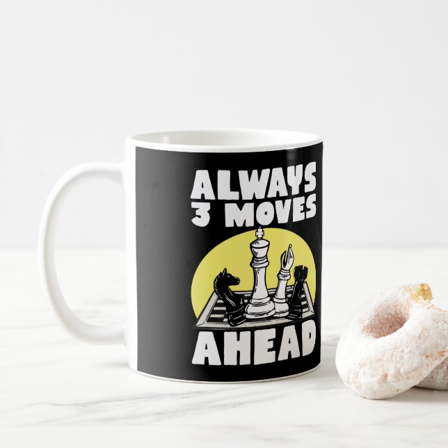 Chess Player Always 3 Moves Ahead Club Team Coffee Mug (With Donut)