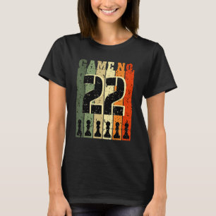 Chess Player Birthday 22 Years Old Game Number 22 T-Shirt