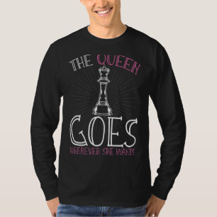 Chess Player Chessmen Chess Queen Chess T-Shirt