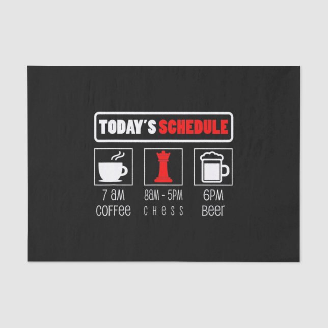 Chess Player | Todays Schedule Coffee Chess Tissue Paper (Front)
