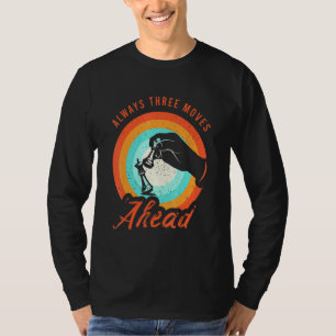 Chess Quote Clothing For A Chess Player _2 T-Shirt