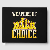 Chess Quote Weapons Of Choice Chess Team Player