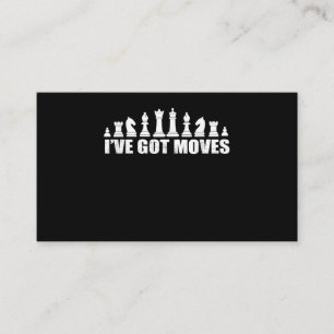 Chess Set Pieces Ive Got Moves Fans Lovers Cool Enclosure Card