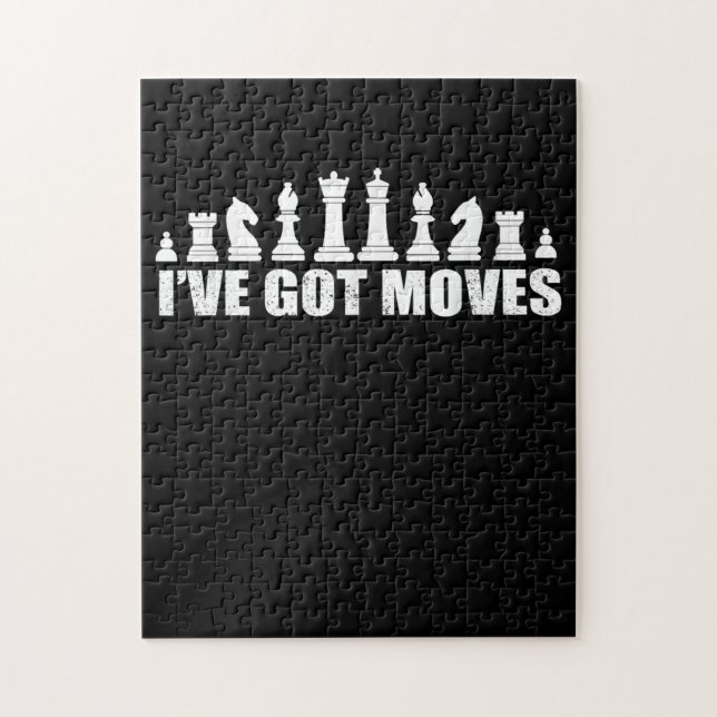 Chess Set Pieces Ive Got Moves Fans Lovers Cool Jigsaw Puzzle (Vertical)