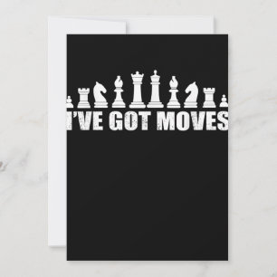 Chess Set Pieces Ive Got Moves Fans Lovers Cool Thank You Card