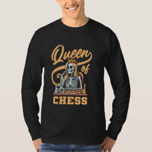 Chess Skeleton Chessman - Master Chessboard Queen  T-Shirt