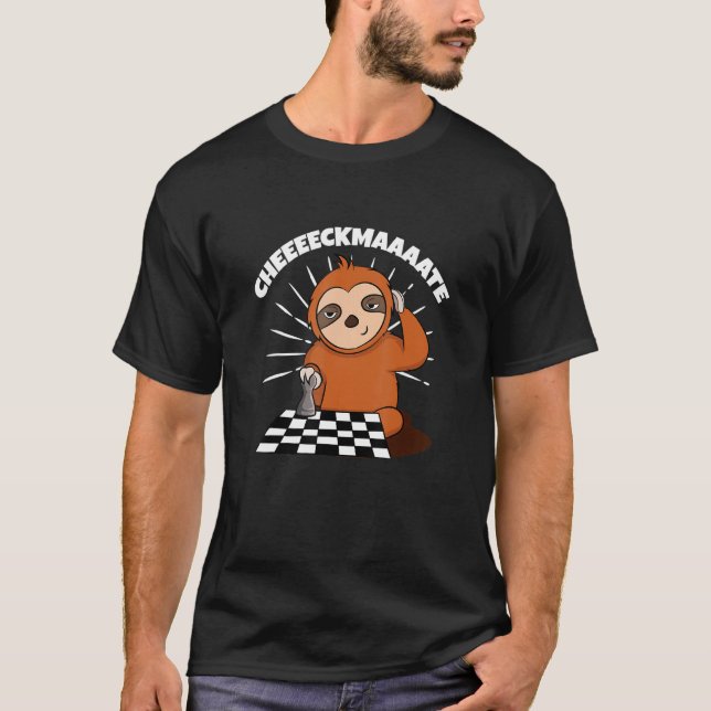 Chess Sloth Slow Ceckmate In One Funny Chess Playe T-Shirt (Front)