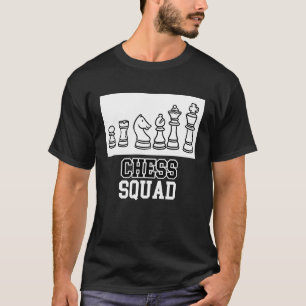 Chess Squad  Quote Checkmate T-Shirt